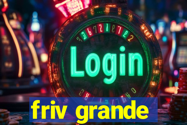 friv grande